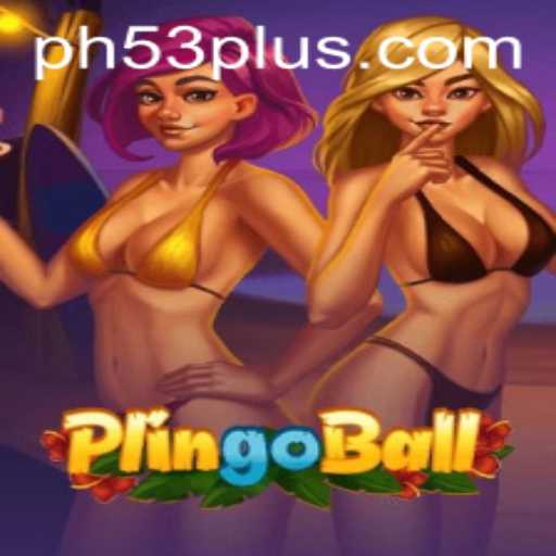 Discover the Exciting World of Plingoball: A New Era with PH53
